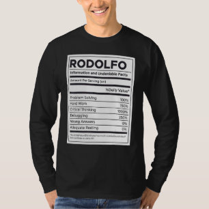 Rodolfo Nutrition Information Problem Solving Hard T-Shirt