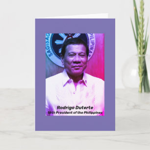 Rodrigo Duterte, 16th President of the Philippines Card