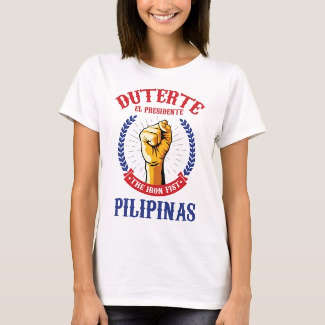 Rodrigo Duterte for President of the Philippines T-Shirt (Front)
