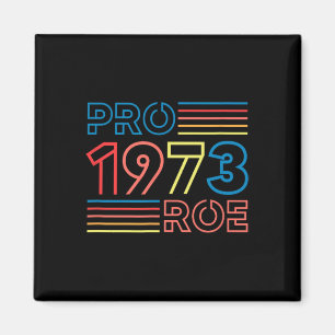 Roe 1973 Feminist Pro Choice Abortion Retro Magnet