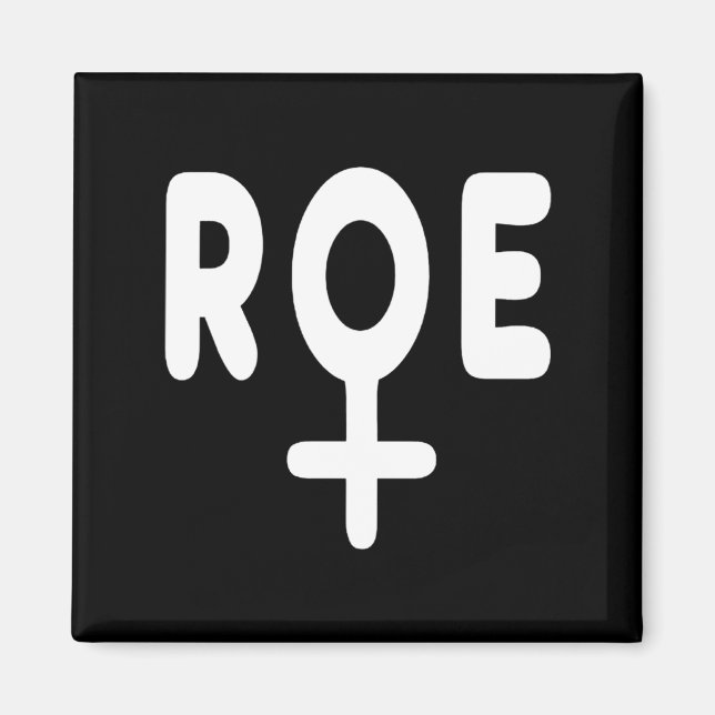 roe v wade  2 magnet (Front)