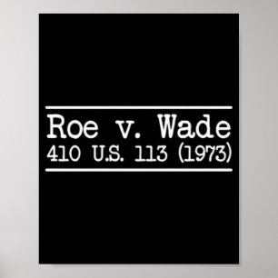 Roe v Wade Citation  Poster