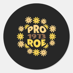 Roe v Wade Rights ProChoice Feminist Pro Classic Round Sticker