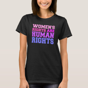 Roe V Wade Women's Rights Are Human Rights T-Shirt