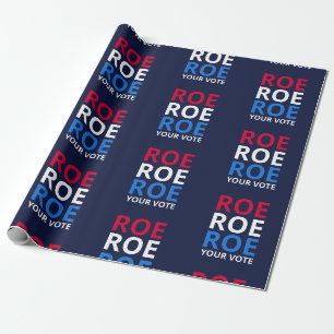 Roe Your Vote I Wrapping Paper