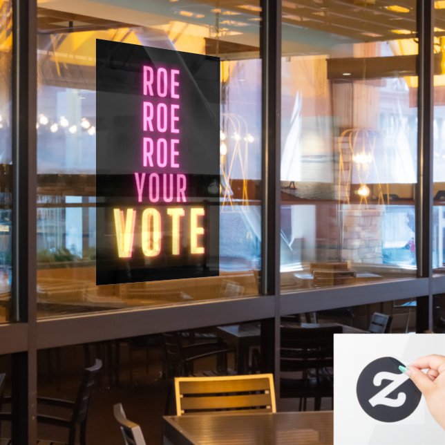 Roe Your Vote Pink Neon  (Restaurant Window)