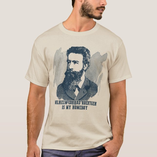 Roentgen Is My Homeboy T-Shirt (Front)