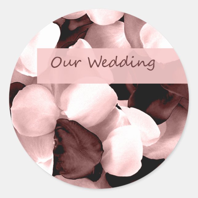 roes petals ~ our wedding classic round sticker (Front)