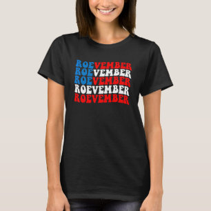 Roevember American Flag Pro Choice Womens Rights T-Shirt
