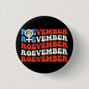 Roevember November 24 Election 3 Cm Round Badge