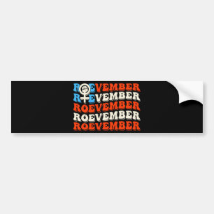 Roevember November 24 Election Bumper Sticker