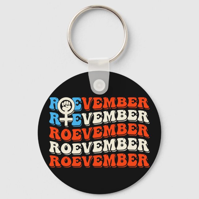 Roevember November 24 Election  Key Ring (Front)