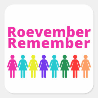 Roevember Remember - Square Sticker