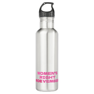 ROEVEMBER Women's Right Pro Choice Abortion  710 Ml Water Bottle