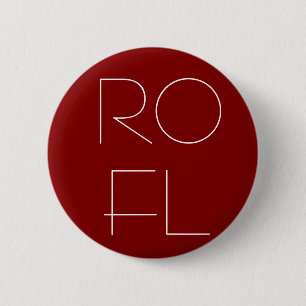 ROFL 6 CM ROUND BADGE