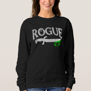 Rogue MMO RPG Roleplaying Character Class Videogam Sweatshirt