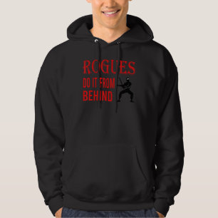 Rogues Do It From Behind Daggers Rpg 1 Hoodie