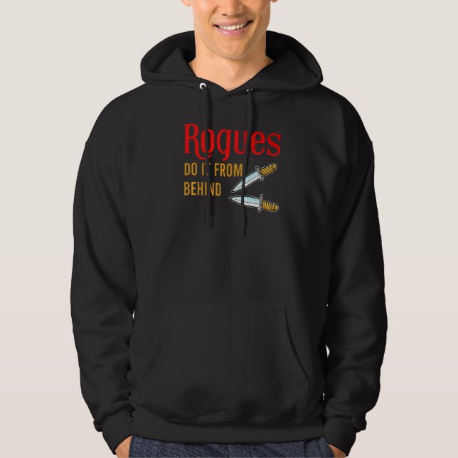 Rogues Do It From Behind Daggers Rpg Hoodie (Front)