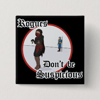 Rogues - Don’t be suspicious  15 Cm Square Badge