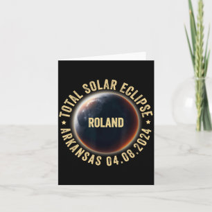 Roland Arkansas Total Solar Eclipse 04 08 2024 Card
