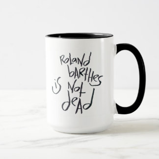 Roland Barthes Is Not Dead Mug