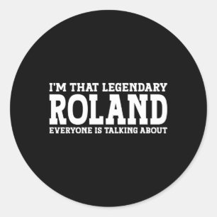 Roland Surname Team Family Last Name Roland Classic Round Sticker