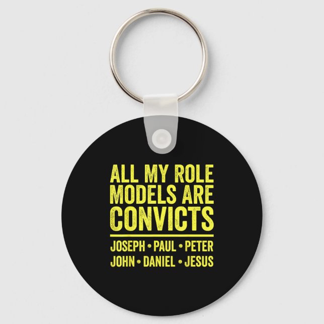 Role models are convicts joseph paul peter john key ring (Front)
