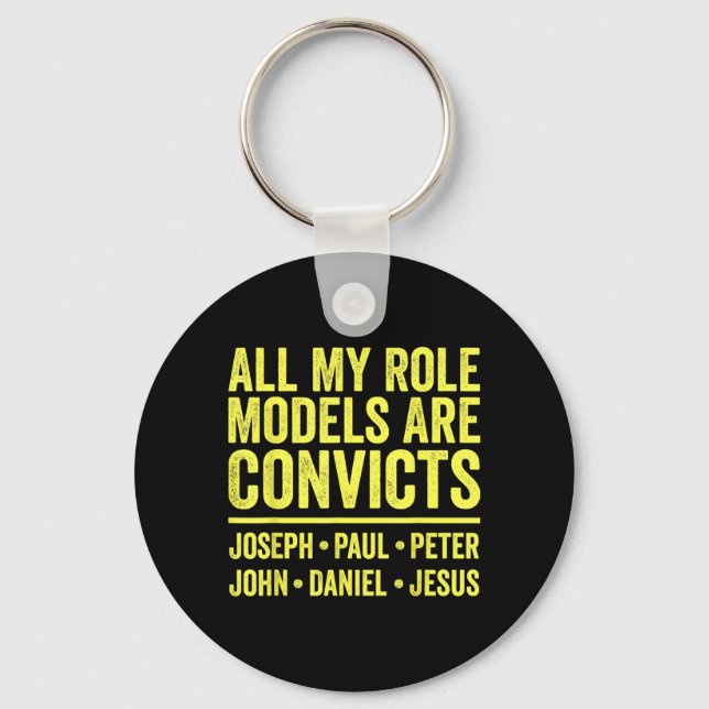 Role Models are Convicts Joseph Paul Peter John Key Ring (Front)