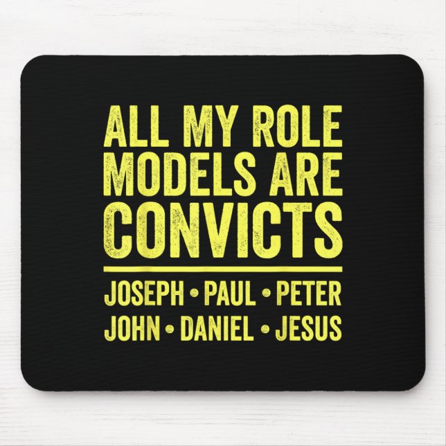 Role Models are Convicts Joseph Paul Peter John Mouse Pad (Front)