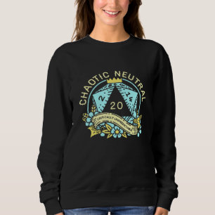 Roleplaying Chaotic Neutral Alignment Fun Gaming Sweatshirt