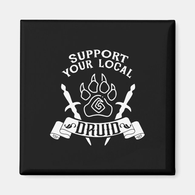 Roleplaying Gamer Support You Local Druid Funny Ga Magnet (Front)