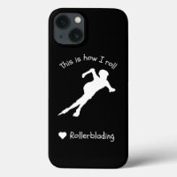 Rolerblading This Is How I Roll Funny Sports Hobby