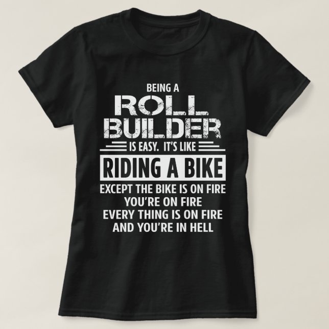Roll Builder T-Shirt (Design Front)