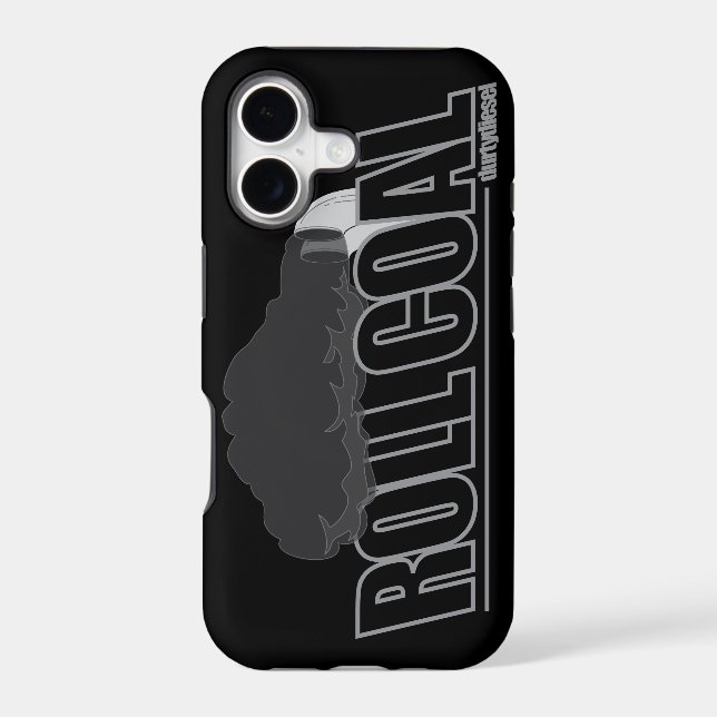 ROLL COAL Phone Case (Back)