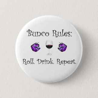 Roll. Drink. Repeat. 6 Cm Round Badge