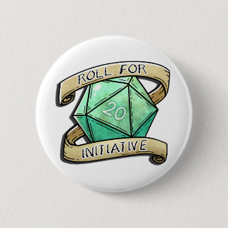 Roll for Initiative 6 Cm Round Badge