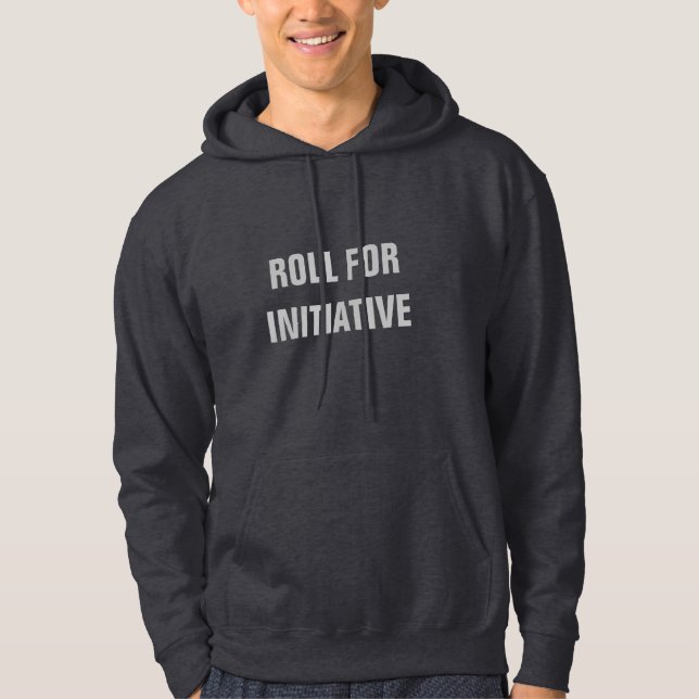 Roll For Initiative - Dungeons & Dragons Hoodie (Front)