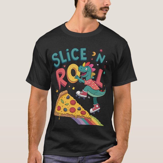 roll in pizza for dinasour T-Shirt (Front)