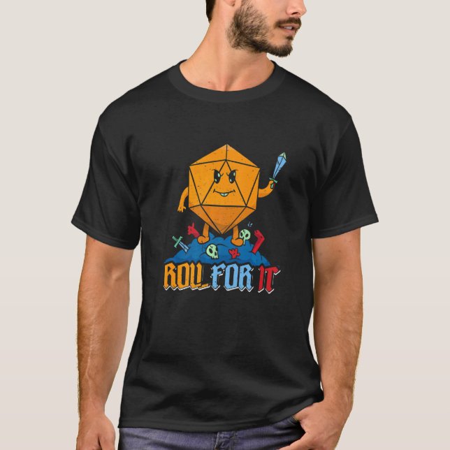 Roll It Fantasy Game Role Playing Dice T-Shirt (Front)
