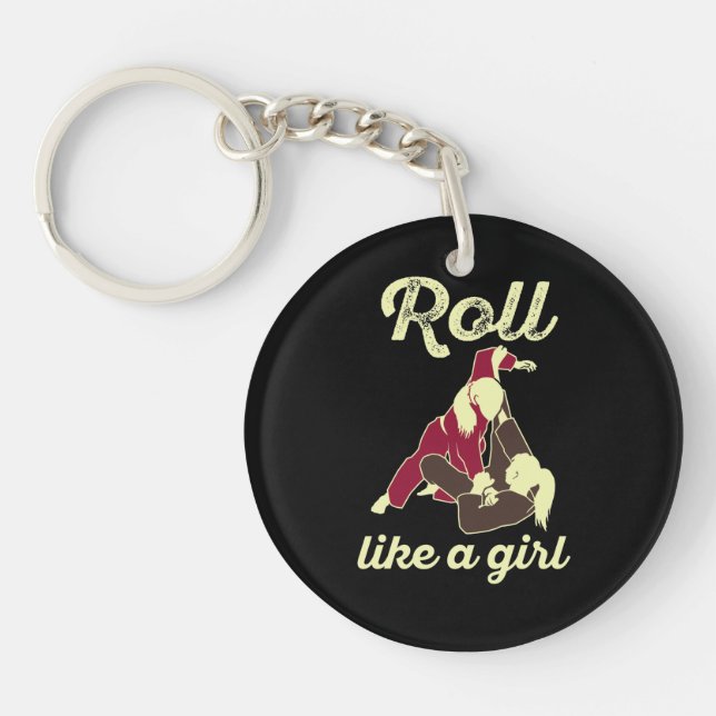 Roll Like a Girl Brazilian Jiu Jitsu BJJ Key Ring (Front)