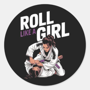 Roll Like a Girl Martial Arts Brazilian Jiu Jitsu Classic Round Sticker