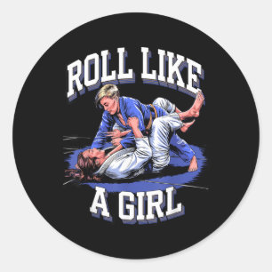 Roll Like Girl Martial Arts BJJ Brazilian Jiu Classic Round Sticker