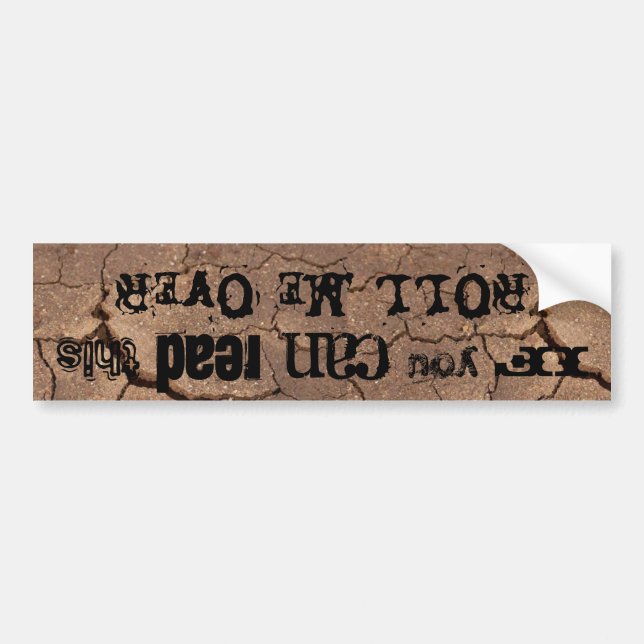 Roll Me Over 4X4 Bumper Sticker (Front)