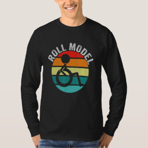 Roll Model Disability Awareness Pwd Wheelchair Mod T-Shirt