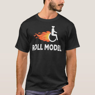 Roll Model Disability Awareness Pwd Wheelchair Mod T-Shirt
