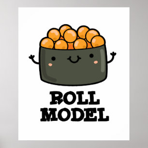 Roll Model Funny Food Sushi Roll Pun Poster