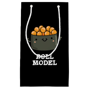 Roll Model Funny Food Sushi Roll Pun  Small Gift Bag