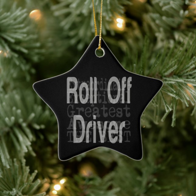 Roll Off Driver Extraordinaire Ceramic Ornament (Tree)