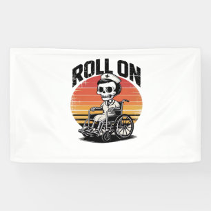 Roll On Skeleton Nurse – Dark Humor Healthcare Vib Banner