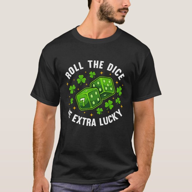 Roll the Dice T-Shirt (Front)
